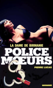 Title: Police des moeurs n°44 La Dame de Birmanie, Author: Pierre Lucas