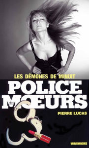 Title: Police des moeurs n°53 Les Démones de minuit, Author: Pierre Lucas