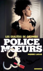 Title: Police des moeurs n°57 Les Exaltées de Colombo, Author: Pierre Lucas