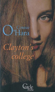 Title: Cercle Poche nº123 Clayton's college, Author: Connie O'Hara