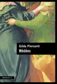 Title: Médées, Author: Gilda Piersanti