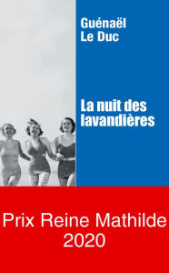 Title: La nuit des lavandières: Polar, Author: Guénaël Le Duc
