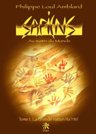 Title: Sapiens - Au matin du monde - Tome 1, Author: Philippe Loul Amblard