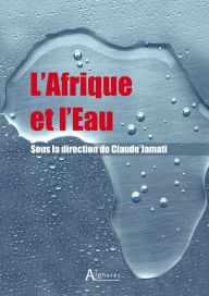 Title: L'Afrique et l'eau, Author: Claude Jamati