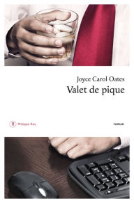 Title: Valet de pique, Author: Joyce Carol Oates