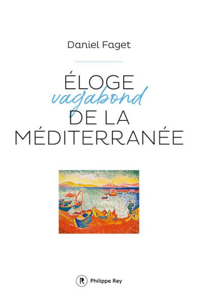 Eloge de la Méditerranée