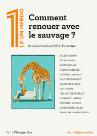 Title: Comment renouer avec le sauvage ?, Author: Collectif - Le 1