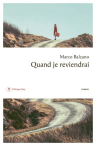 Title: Quand je reviendrai, Author: Marco Balzano