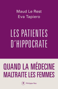 Title: Les patientes d'Hippocrate, Author: Maud Le Rest