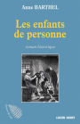 Les Enfants de personne: Roman historique