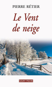 Title: Le Vent de neige: Un roman familial poignant, Author: Neimar Dias