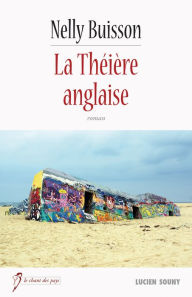 Title: La Théière anglaise: Par l'auteur du best-seller 