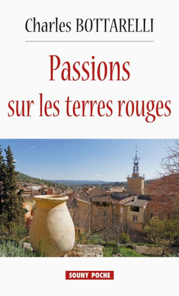 Passions sur les terres rouges: Roman