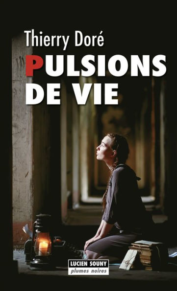 Pulsions de vie: Thriller psychologique