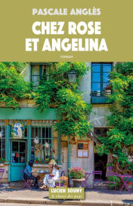 Title: Chez Rose et Angelina: Roman, Author: Anglès Pascale