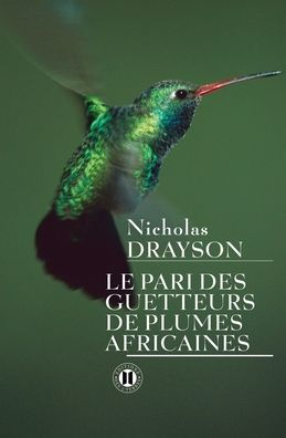 Le pari des guetteurs de plumes africaines