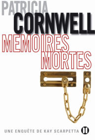 Title: Mémoires mortes (Body of Evidence), Author: Patricia Cornwell