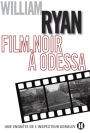 Film noir à Odessa: Une enquête de l'inspecteur Korolev
