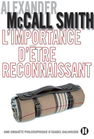 Title: L'importance d'être reconnaissant, Author: Alexander McCall Smith