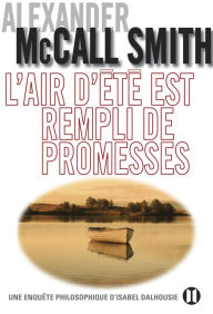 Title: L'air d'été est rempli de promesses, Author: Alexander McCall Smith