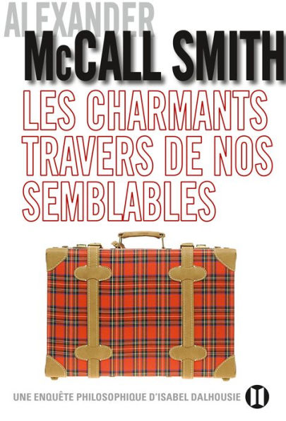 Les charmants travers de nos semblables