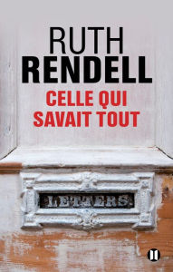 Title: Celle qui savait tout, Author: Ruth Rendell