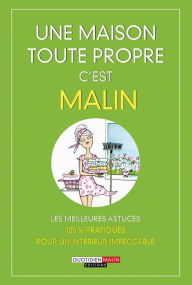 Title: Une maison toute propre, c'est malin, Author: Julie Frédérique