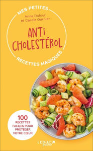 Title: Mes petites recettes magiques anticholestérol, Author: Anne Dufour