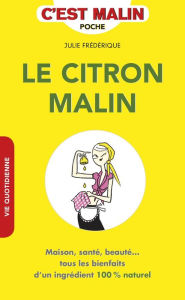 Title: Le citron, c'est malin, Author: Julie Frédérique