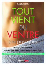 Title: Tout vient du ventre (ou presque), Author: Danièle Festy