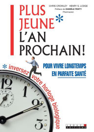 Title: Plus jeune l'an prochain, Author: Chris Crowley