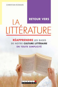 Title: Retour vers la littérature, Author: Christian Romain