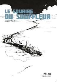 Title: Le sourire du souffleur: Une affaire oubliée refait surface, Author: Jacques Vialat