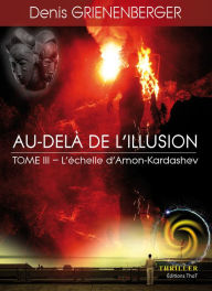 Title: L'échelle d'Amon-Kardashev: Saga policière, Author: Denis Grienenberger