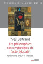 Les philosophies contemporaines de l'acte Educatif