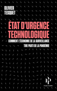 Title: Etat d'urgence technologique, Author: Olivier Tesquet