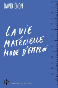 Title: La vie matérielle mode demploi, Author: David Enon