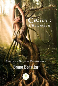 Title: Cecily - Tome 1: L'Hermabun, Author: Bruno Benattar