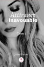 Attirance inavouable - Tome 2: Romance