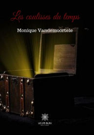 Title: Les coulisses du temps: Roman, Author: Monique Vandemoortele