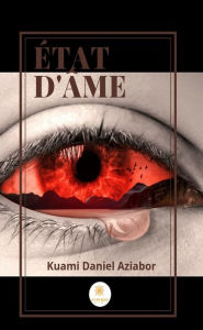 Title: État d'âme: Recueil, Author: Kuami Daniel Aziabor