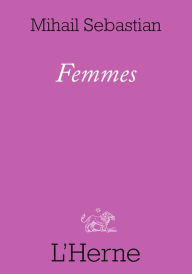 Title: Femmes, Author: Mihail Sebastian