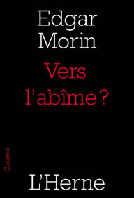 Title: Vers l'abîme ?, Author: Edgar Morin