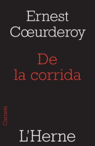 Title: De la corrida, Author: Ernest Coeurderoy