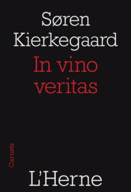 Title: In vino veritas, Author: Soren Kierkegaard