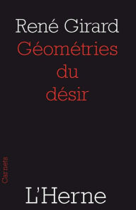 Title: Géometries du désir, Author: René Girard