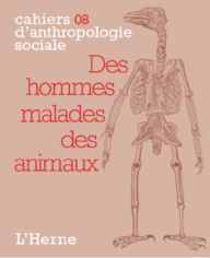 Title: Des hommes malades des animaux, Author: Frédéric Keck