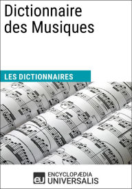 Title: Dictionnaire des Musiques: Les Dictionnaires d'Universalis, Author: Encyclopaedia Universalis