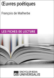 Title: Oeuvres poétiques de François de Malherbe: Les Fiches de lecture d'Universalis, Author: Encyclopaedia Universalis