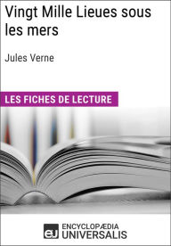 Title: Vingt Mille Lieues sous les mers de Jules Verne: Les Fiches de lecture d'Universalis, Author: Encyclopaedia Universalis